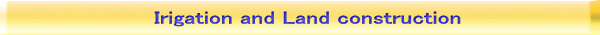 Irigation and Land construction 